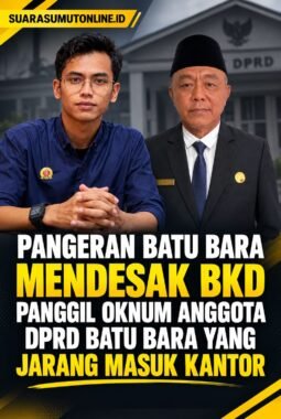 PANGERAN Batu Bara Mendesak BKD Panggil Oknum Anggota DPRD Batu Yang Jarang Masuk Kantor